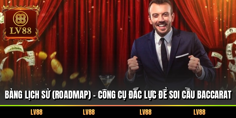 Bảng lịch sử (Roadmap) - Công cụ đắc lực để soi cầu Baccarat