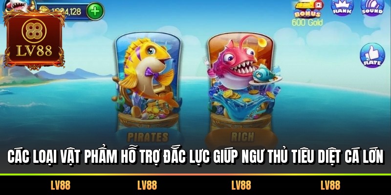 Các loại vật phẩm hỗ trợ đắc lực giúp ngư thủ tiêu diệt cá lớn
