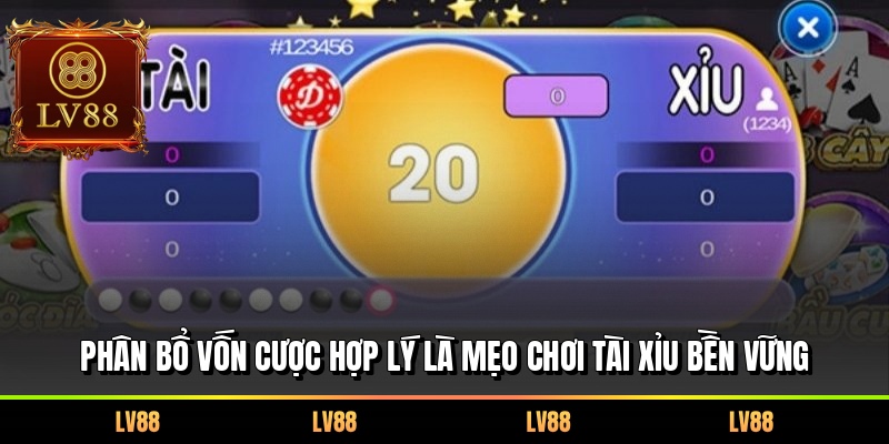 Phân bổ vốn cược hợp lý là mẹo chơi tài xỉu bền vững